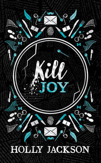 A Good Girl’s Guide to Murder - Kill Joy by Holly Jackson