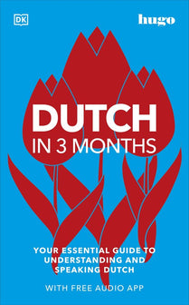 DK Hugo in 3 Months Language Learning Courses- Dutch in 3 Months with Free Audio App by Dk