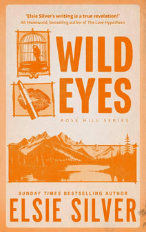 Rose Hill- Wild Eyes by Elsie Silver