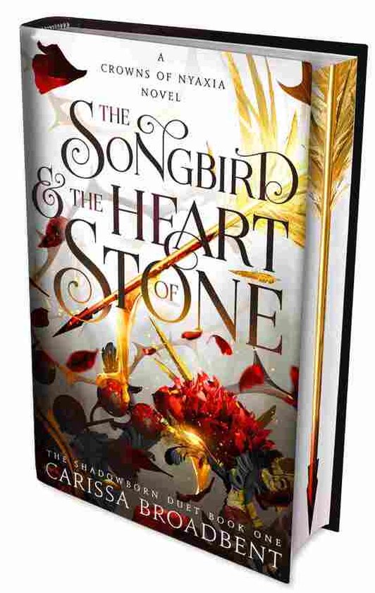 The Songbird and the Heart of Stone by Carissa Broadbent