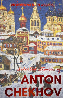 Selected Stories Chekhov by Anton Chekhov