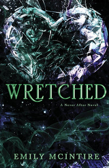 Never After- Wretched by Emily McIntire