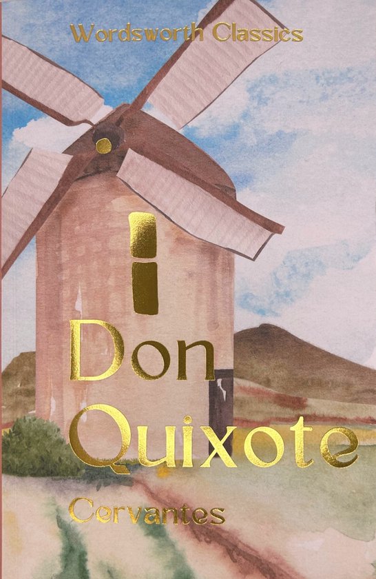 Don Quixote by Miguel Cervantes