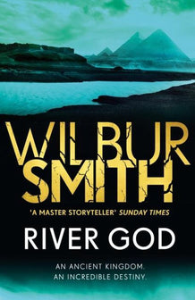 River God by Wilbur Smith