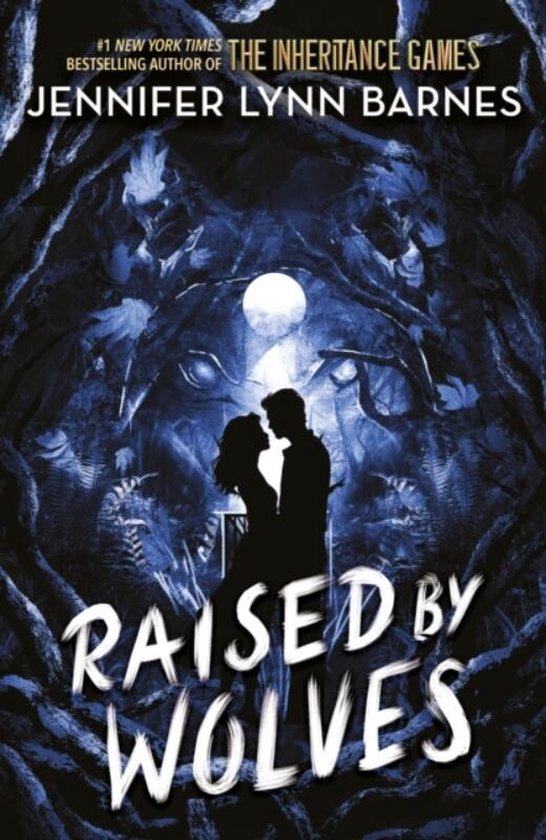 Raised by Wolves- Raised by Wolves by Jennifer Lynn Barnes