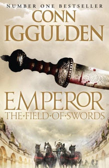 Field Of Swords by Conn Iggulden