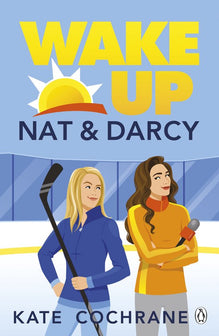 Wake Up, Nat & Darcy by Kate Cochrane