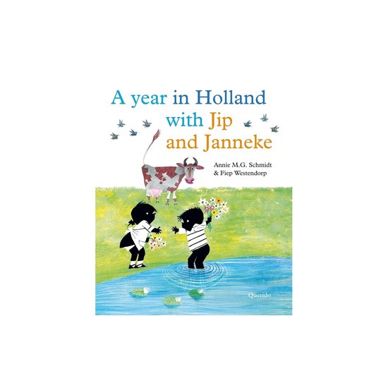 A year in Holland with Jip and Janneke by Annie M.G. Schmidt