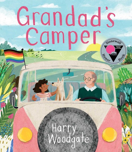 Grandad's Camper- Grandad's Camper (a Grandad's Camper LGBTQ Pride Book for Kids in Partnership with Glaad) by Harry Woodgate