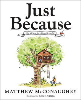 Just Because by Matthew Mcconaughey