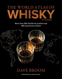 The World Atlas of Whisky 3rd edition by Dave Broom