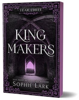 Kingmakers- Kingmakers Year Three by Sophie Lark