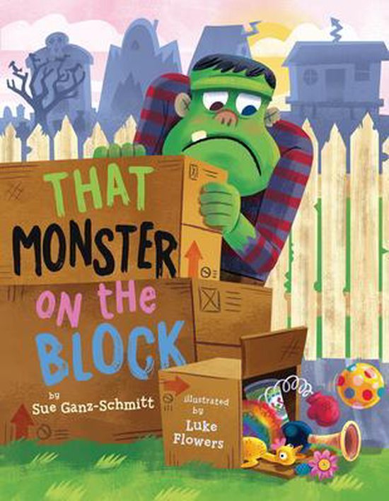 That Monster on the Block by Sue Ganz-Schmitt