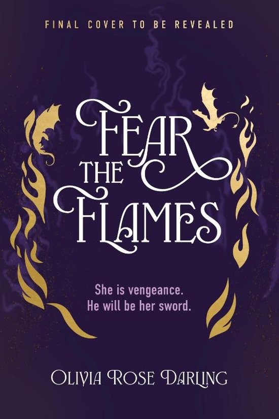 Fear the Flames - Fear the Flames by Olivia Rose Darling