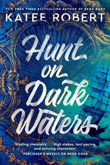 Hunt On Dark Waters by Katee Robert