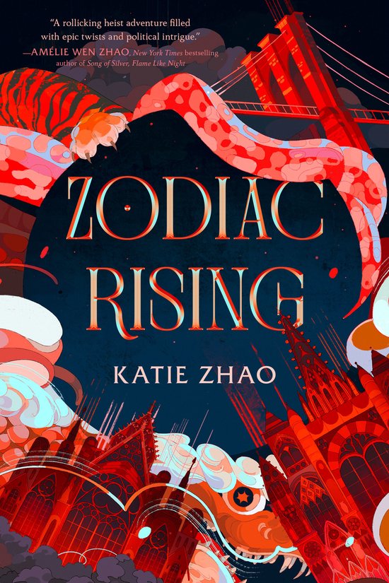 Descendants of the Zodiac- Zodiac Rising by Katie Zhao