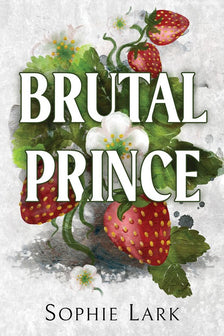 Brutal Birthright- Brutal Prince by Sophie Lark