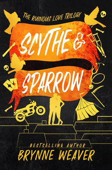 Scythe & Sparrow by Brynne Weaver