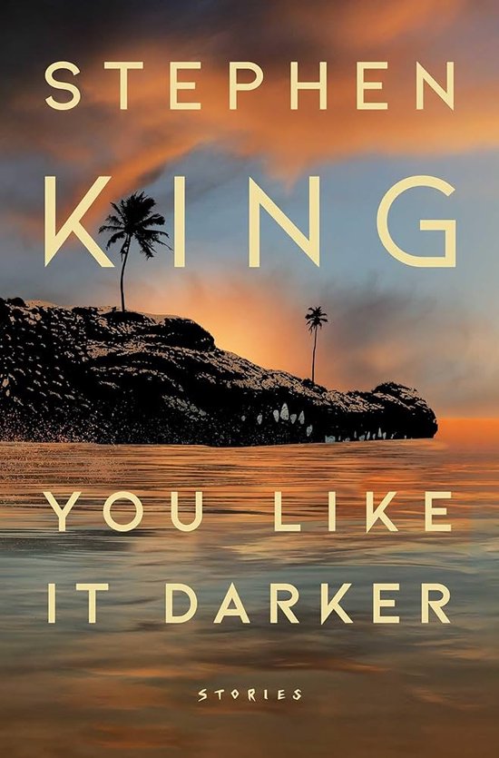 You Like It Darker by Stephen King