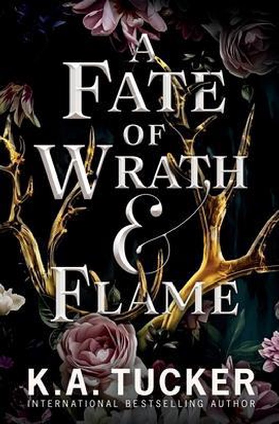 Fate and Flame-A Fate of Wrath and Flame by K A Tucker