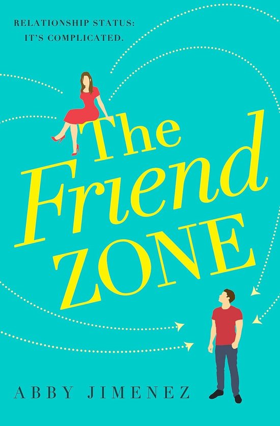 The Friend Zone the most hilarious and heartbreaking romantic comedy of 2020 by Abby Jimenez