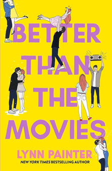 Better Than the Movies by Lynn Painter