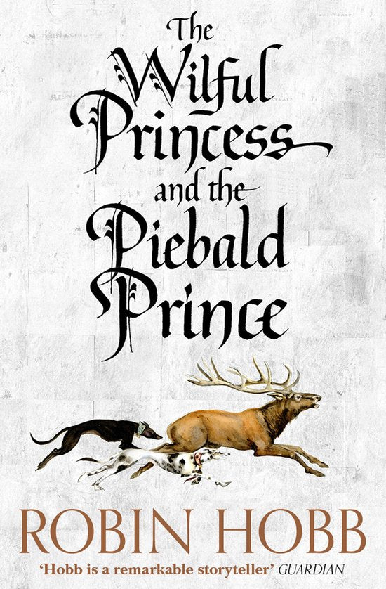 The Wilful Princess and the Piebald Prince by Robin Hobb