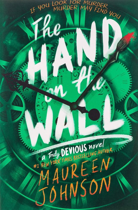 The Hand on the Wall 3 Truly Devious, 3 by Maureen Johnson