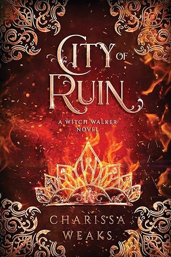The Witch Walker- City of Ruin by Charissa Weaks