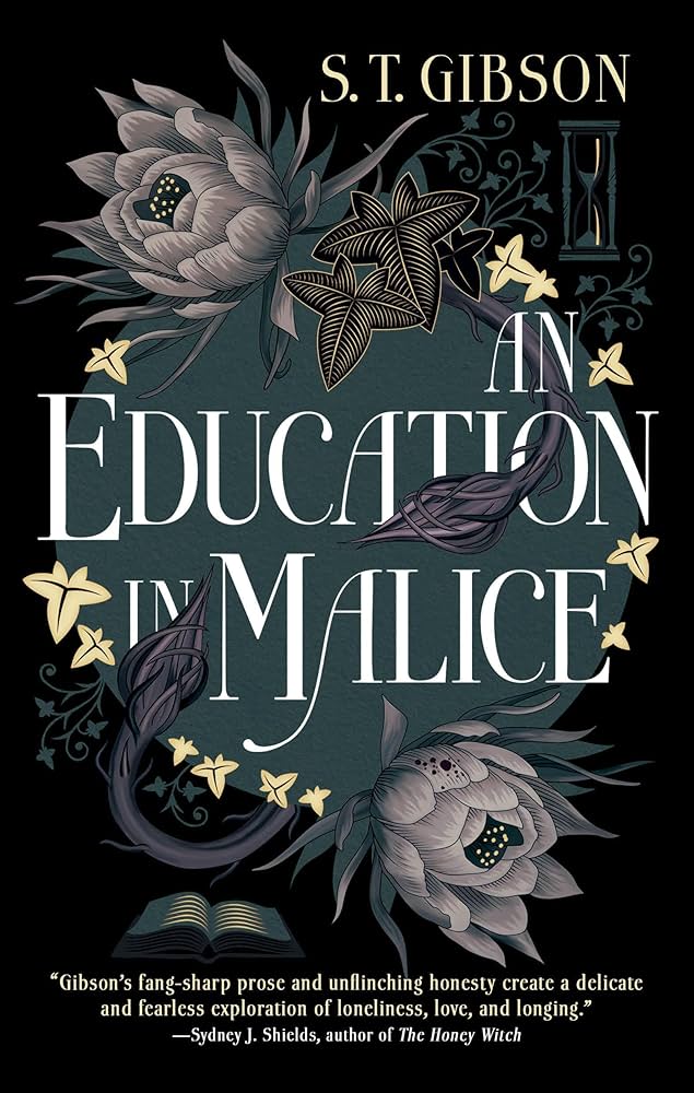 An Education in Malice by GIBSON S T