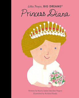 Little People, BIG DREAMS- Princess Diana by Maria Isabel Sánchez Vegara