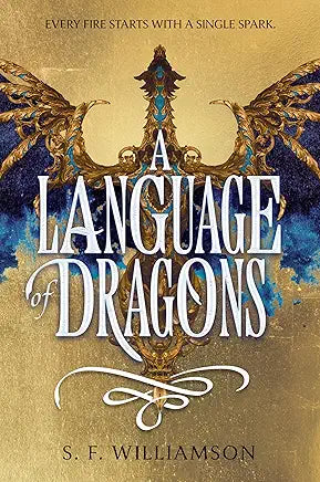 A Language of Dragons by S F Williamson