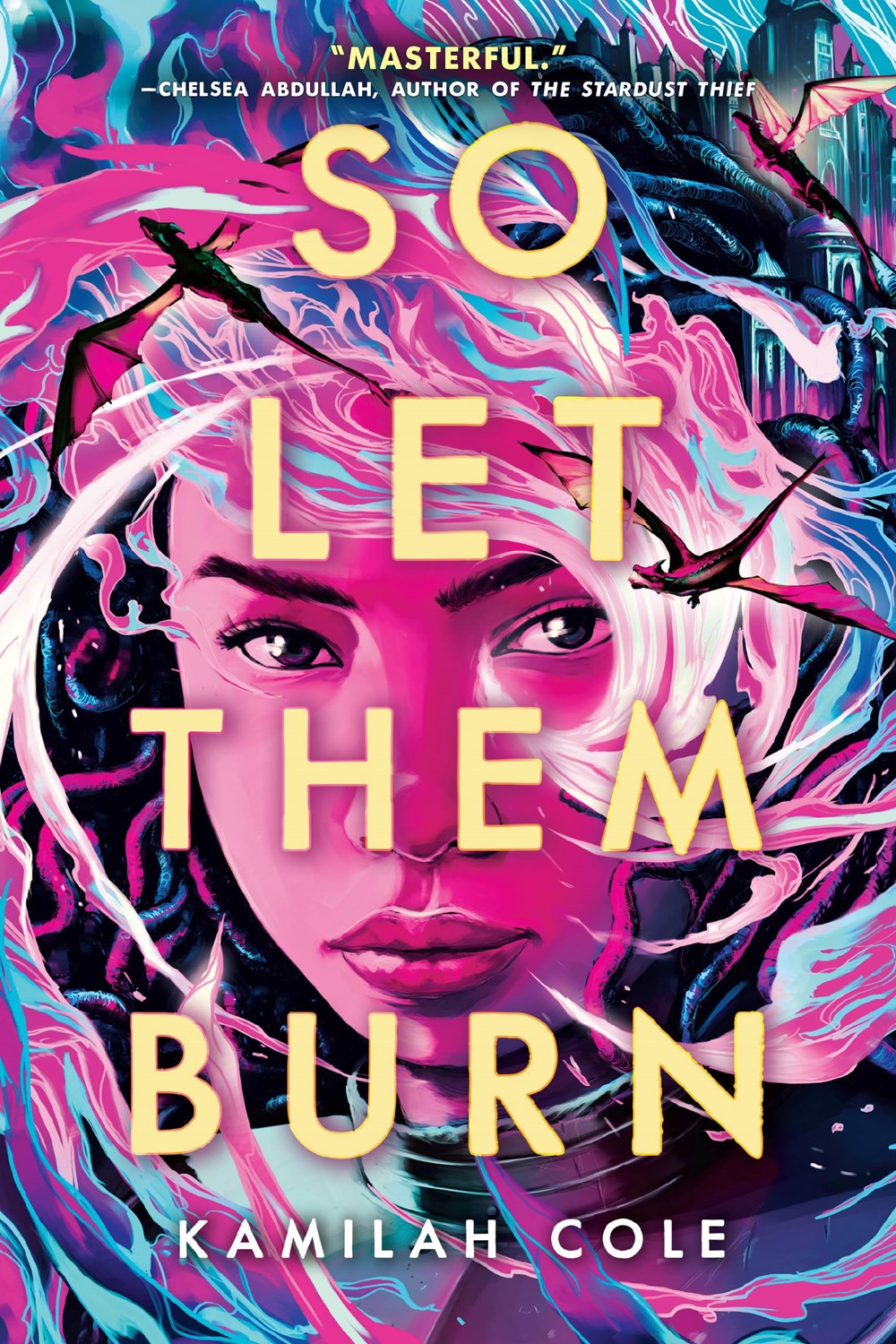 The Divine Traitors- So Let Them Burn by Kamilah Cole