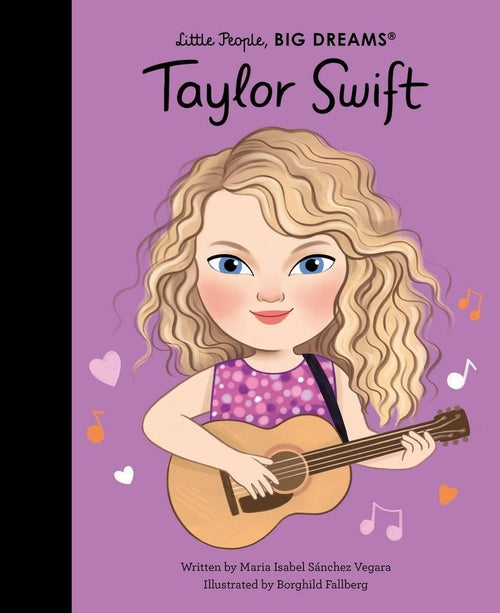 Little People, BIG DREAMS- Taylor Swift by Maria Isabel Sánchez Vegara