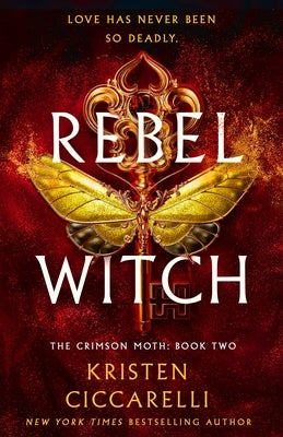 Crimson Moth- Rebel Witch by Kristen Ciccarelli