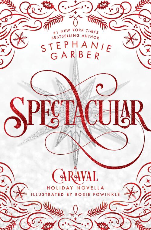 Caraval- Spectacular by Stephanie Garber