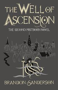 The Well of Ascension Mistborn Book Two by Brandon Sanderson