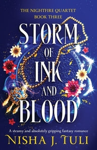 The Nightfire Quartet- Storm of Ink and Blood by Nisha J Tuli