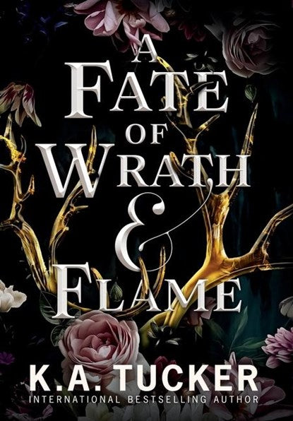 Fate and Flame-A Fate of Wrath and Flame by K A Tucker