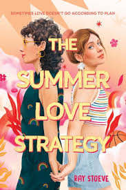 The Summer Love Strategy by Ray Stoeve