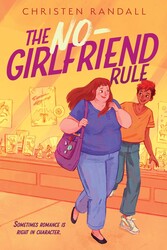 The No-Girlfriend Rule by Christen Randall