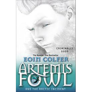 Colfer, E: Artemis Fowl And The Arctic Incident