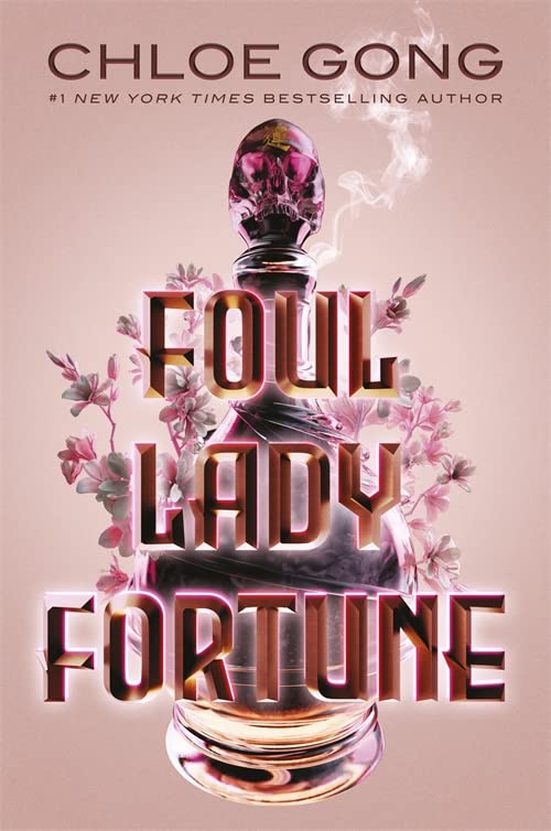 Foul Lady Fortune- Foul Lady Fortune by Chloe Gong