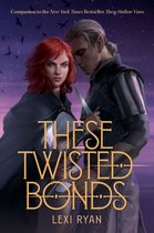 These Hollow Vows- These Twisted Bonds by Lexi Ryan