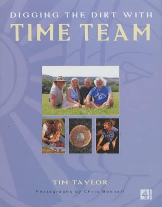 Digging the Dirt with "Time Team" by Tim Taylor