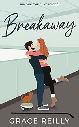 Beyond the Play- Breakaway by Grace Reilly
