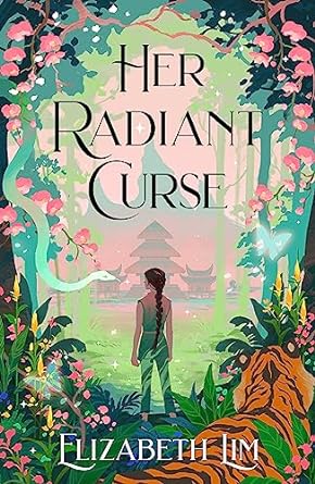 Her Radiant Curse by Elizabeth Lim