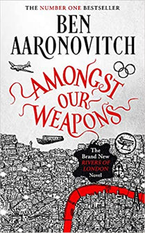 Amongst Our Weapons by Ben Aaronovitch te koop op hetbookcafe.nl