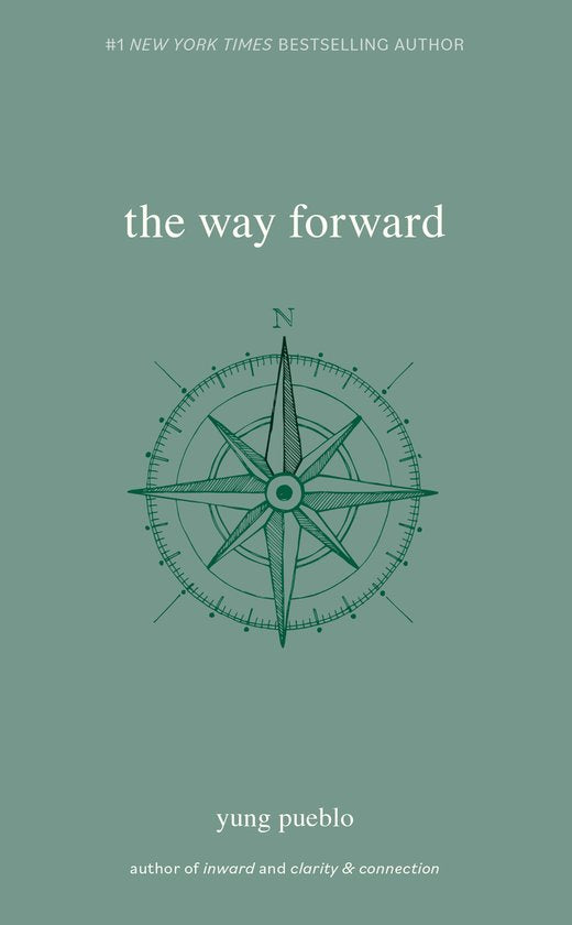 The Inward Trilogy-The Way Forward by Yung Pueblo
