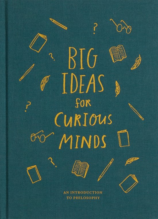 Big Ideas for Curious Minds: An Introduction to Philosophy by The School of Life